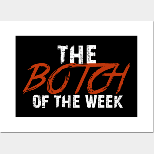 Botch of the week Posters and Art